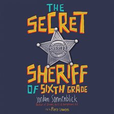 Cover image for The Secret Sheriff of Sixth Grade