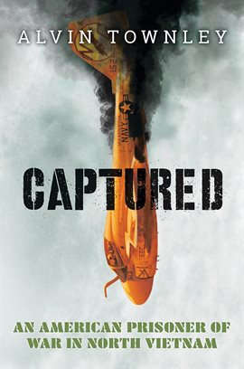Imagen de portada para Captured: An American Prisoner of War in North Vietnam (Scholastic Focus)
