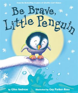 Cover image for Be Brave, Little Penguin