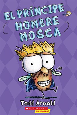 Cover image for El príncipe Hombre Mosca (Prince Fly Guy)