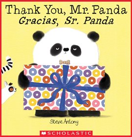 Cover image for Thank You, Mr. Panda / Gracias, Sr. Panda (Bilingual)