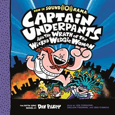 Cover image for Captain Underpants and the Wrath of the Wicked Wedgie Woman