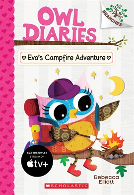Cover image for Eva's Campfire Adventure: A Branches Book