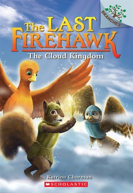 Cover image for The Cloud Kingdom: A Branches Book