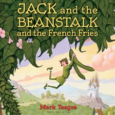 Cover image for Jack and the Beanstalk and the French Fries