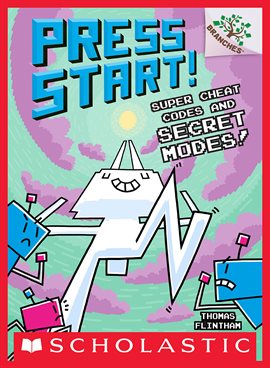 Cover image for Press Start: Super Cheat Codes and Secret Modes!: A Branches Book