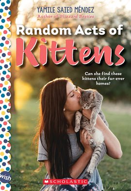 Cover image for Random Acts of Kittens: A Wish Novel