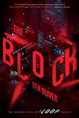 Cover image for The Block (The Second Book of The Loop Trilogy)