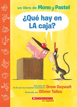 Cover image for Un Mono y Pastel: ¿Qué hay en la caja? (What Is Inside This Box?)