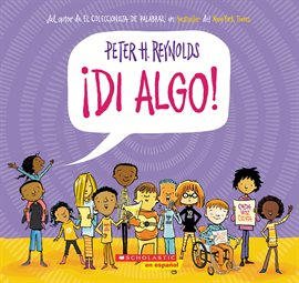 Cover image for ¡Di algo! (Say Something!)