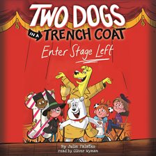 Cover image for Two Dogs in a Trench Coat Enter Stage Left