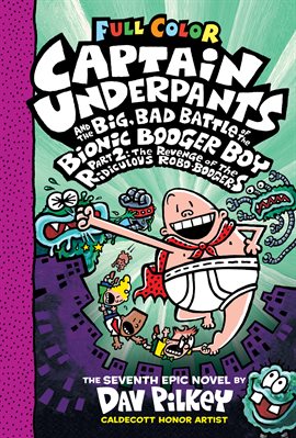 Cover image for Captain Underpants and the Big, Bad Battle of the Bionic Booger Boy, Part 2: The Revenge of the R
