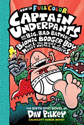 Cover image for Captain Underpants and the Big, Bad Battle of the Bionic Booger Boy, Part 1: The Night of the Nas