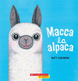 Cover image for Macca la alpaca (Macca the Alpaca)