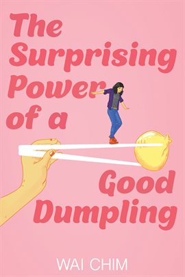 Imagen de portada para The Surprising Power of a Good Dumpling