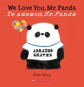 Cover image for We Love You, Mr. Panda / Te amamos, Sr. Panda (Bilingual)