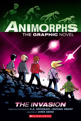 Cover image for The Invasion: A Graphic Novel (Animorphs #1)