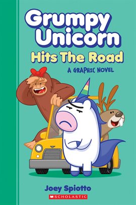 Cover image for Grumpy Unicorn Hits the Road (Grumpy Unicorn Graphic Novel)