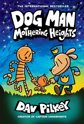 Cover image for Dog Man: Mothering Heights