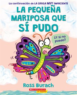 Cover image for La pequeña mariposa que sí pudo (The Little Butterfly that Could)