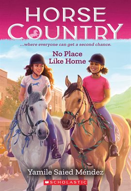 Cover image for No Place Like Home (Horse Country #4)