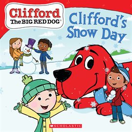 Imagen de portada para Clifford's Snow Day