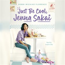 Imagen de portada para Just Be Cool, Jenna Sakai
