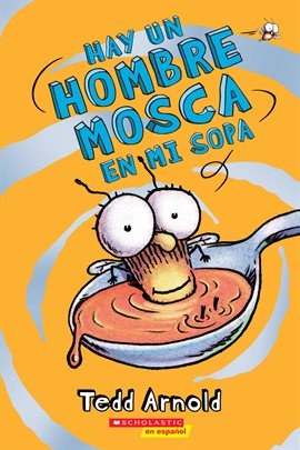 Imagen de portada para Hay un Hombre Mosca en mi sopa (There's a Fly Guy In My Soup)
