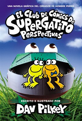 Cover image for El Club de Cómics de Supergatito: Perspectivas (Cat Kid Comic Club: Perspectives)