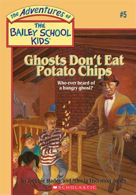 Cover image for Ghosts Don't Eat Potato Chips