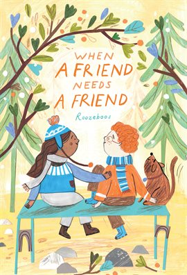 Cover image for When a Friend Needs a Friend