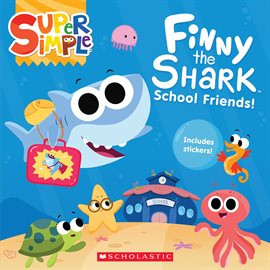 Imagen de portada para Finny the Shark: School Friends!