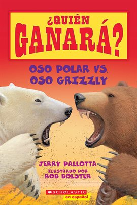 Cover image for Oso polar vs. Oso grizzly (Who Would Win?: Polar Bear vs. Grizzly Bear)