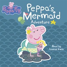 Cover image for Peppa's Mermaid Adventure