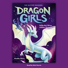 Cover image for Willa the Silver Glitter Dragon (Dragon Girls #2)