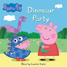 Cover image for Peppa Pig: Dinosaur Party