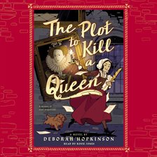 Cover image for The Plot to Kill a Queen