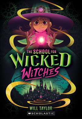 Cover image for The School for Wicked Witches