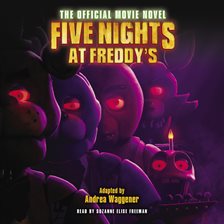 Cover image for Five Nights at Freddy's: The Official Movie Novel