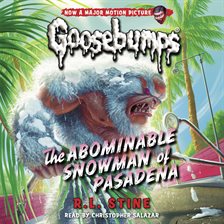 Imagen de portada para The Abominable Snowman of Pasadena (Classic Goosebumps #27)