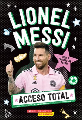 Acceso Total: Lionel Messi (All Access: Lionel Messi)