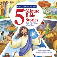 Read and Learn: 5-Minute Bible Stories: Faith-Filled Stories to Read Aloud