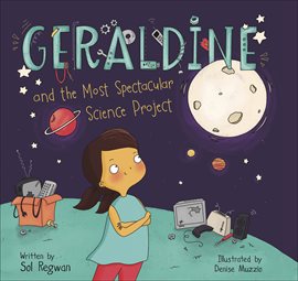 Imagen de portada para Geraldine and the Most Spectacular Science Project