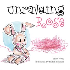 Cover image for Unraveling Rose