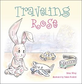 Cover image for Traveling Rose
