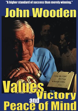 Cover image for John Wooden - Values, Victory and Peace of Mind