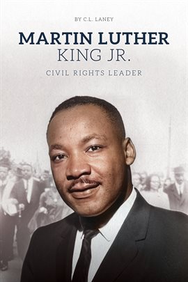 Cover image for Martin Luther King Jr.: Civil Rights Leader
