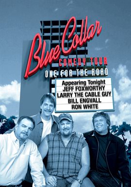 Cover image for Blue Collar Comedy Tour: One for the Road