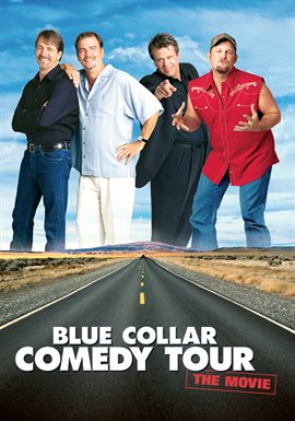 Cover image for Blue Collar Comedy Tour: The Movie