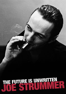 Cover image for Joe Strummer: The Future is Unwritten
